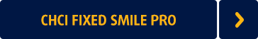 Chci Fixed Smile Pro